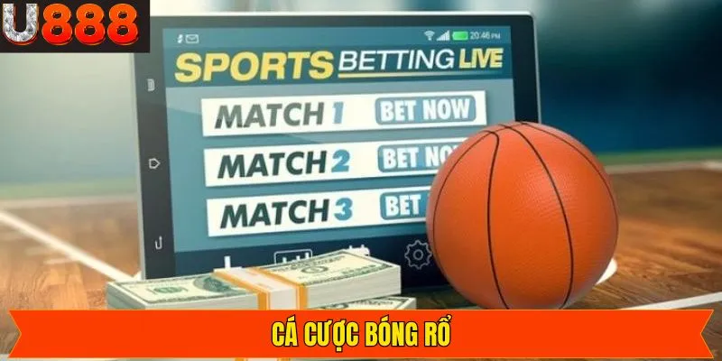 Bóng Rổ - Trải Nghiệm Cá Cược Đỉnh Cao Tại Nhà Cái U888