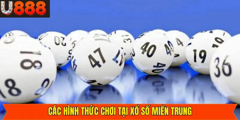 Tổng hợp 3 hình thức chơi xổ số miền Trung phổ biến nhất