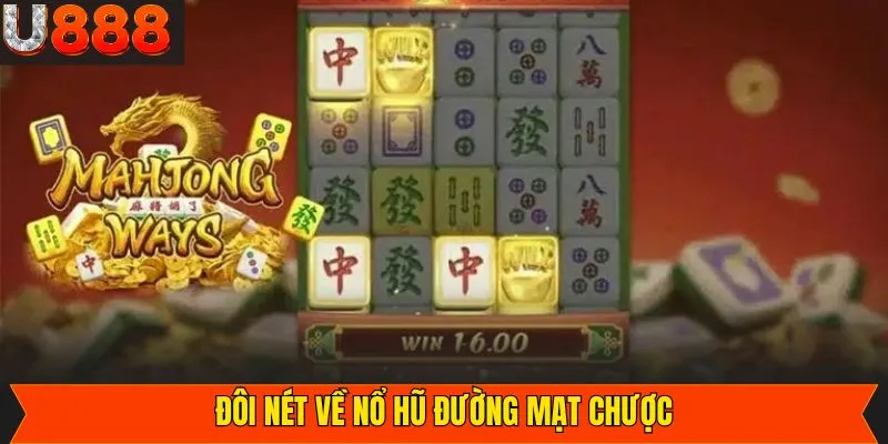 Nét chính về tựa game đường mạt chược