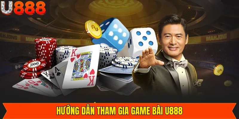 Quy trình tham gia game bài chi tiết mà người dùng nên nắm