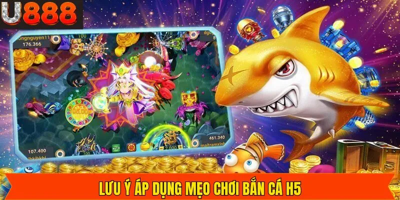 Lưu ý quan trọng trước khi hội viên áp dụng mẹo kinh nghiệm bắn cá