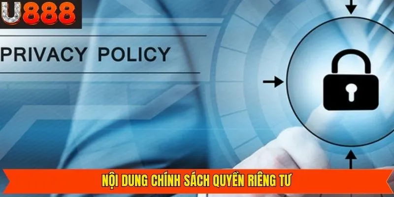 Nội dung chi tiết quyền riêng tư tại hệ thống U888