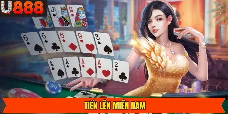 Tiến Lên Miền Nam - Game Thử Sức Cho Những Bộ Óc Tính Anh