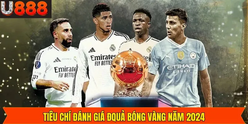 Tiêu chí liên quan đến cuộc đua Quả Bóng Vàng nam 2024