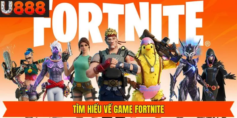 Khái niệm về trò chơi Fortnite
