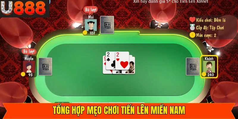 Mẹo chơi tiến lên miền Nam hiệu quả nên nắm 