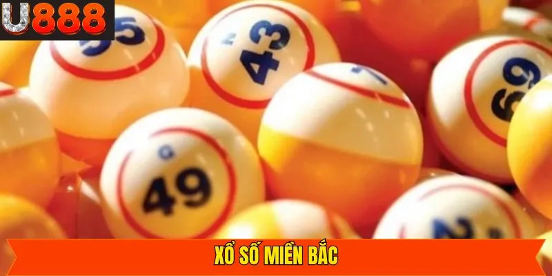 Xổ Số Miền Bắc U888 - Nơi Chinh Phục Các Con Số May Mắn